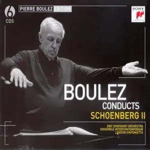 Pierre Boulez - Boulez Conducts Schoenberg II (2009) (6CD Box Set)