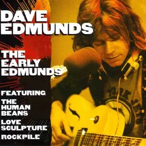 Dave Edmunds - The Early Edmunds