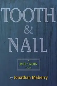 «Tooth & Nail» by Jonathan Maberry