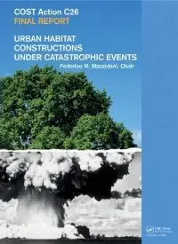 Urban Habitat Constructions Under Catastrophic Events: COST C26 Action Final Report (repost)