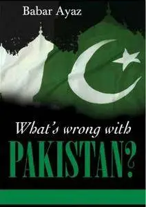 What's Wrong with Pakistan?