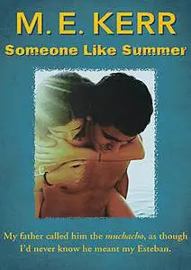 «Someone Like Summer» by M.E. Kerr