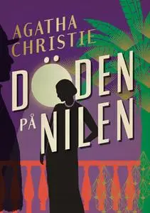 «Döden på Nilen» by Agatha Christie