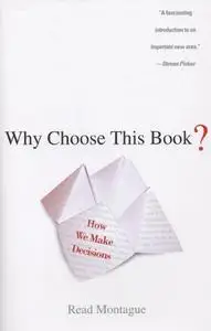 Why Choose This Book?: How We Make Decisions