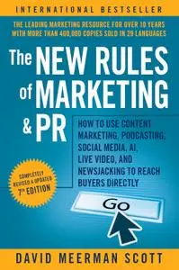 The New Rules of Marketing and PR, 7th Edition