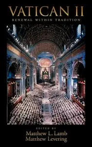 Vatican II: Renewal within Tradition