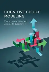 Cognitive Choice Modeling (The MIT Press)