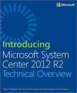 Introducing Microsoft System Center 2012 R2