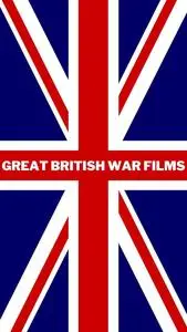 Great British War Films