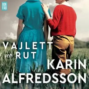 «Vajlett och Rut» by Karin Alfredsson