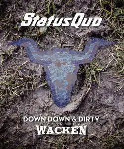 Status Quo - Down Down & Dirty At Wacken (2018) [BDRip, 1080p]