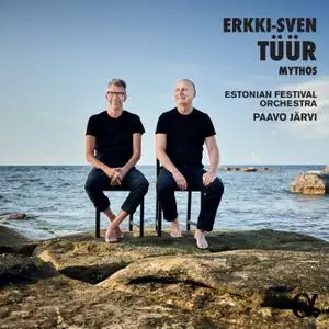 Estonian Festival Orchestra & Paavo Järvi - Tüür: Mythos (2020) [Official Digital Download]