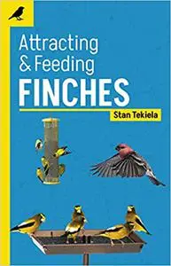 Attracting & Feeding Finches  Ed 2