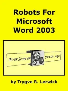 Robots for Microsoft Word 2003 (Doing to Understand)