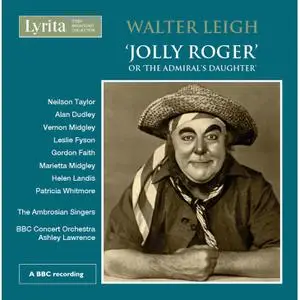 The BBC Concert Orchestra, Ashley Lawrence - Leigh: Jolly Roger (2015)