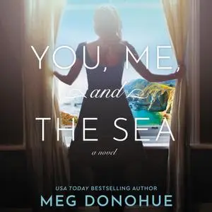 «You, Me, and the Sea» by Meg Donohue