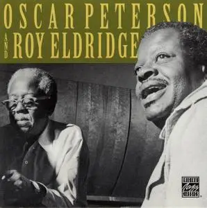 Oscar Peterson and Roy Eldridge - Oscar Peterson and Roy Eldridge (1975) [Reissue 1992]