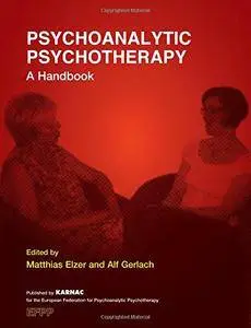 Psychoanalytic Psychotherapy: A Handbook