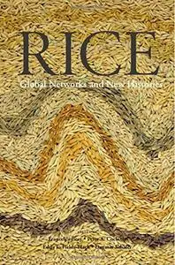 Rice: Global Networks and New Histories