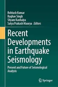 Recent Developments in Earthquake Seismology: Present and Future of Seismological Analysis
