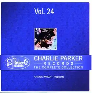 Charlie Parker Records: The Complete Collection, Vol. 24 - Charlie Parker - Fragments (2012 CP Records 233193/24 rec 1949-1952}