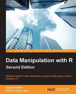 «Data Manipulation with R – Second Edition» by Jaynal Abedin