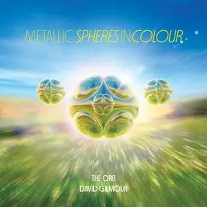 The Orb & David Gilmour - Metallic Spheres In Colour (2023) [Official Digital Download]