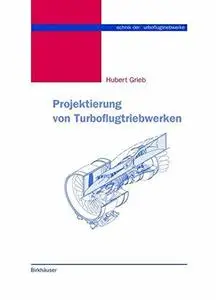 Projektierung von Turboflugtriebwerken