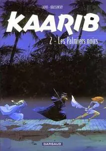 Kaarib - Tome 2 - Les palmiers noirs