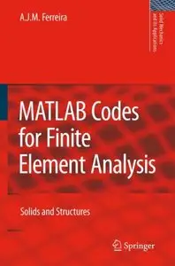 MATLAB Codes for Finite Element Analysis: Solids and Structures (repost)