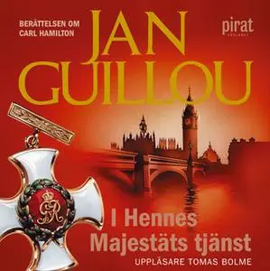 «I Hennes Majestäts tjänst» by Jan Guillou