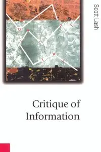 Scott M. Lash - Critique of Information