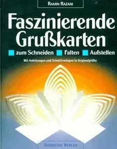 Faszinierende Grußkarten. Zum Schneiden, Falten, Aufstellen (Repost)