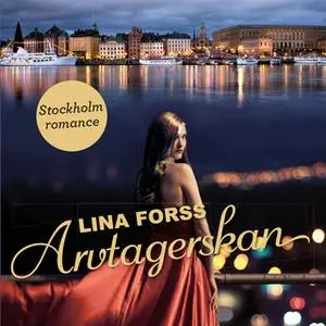 «Arvtagerskan» by Lina Forss