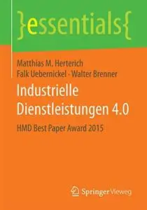 Industrielle Dienstleistungen 4.0: HMD Best Paper Award 2015 (Repost)