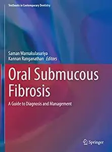 Oral Submucous Fibrosis: A Guide to Diagnosis and Management