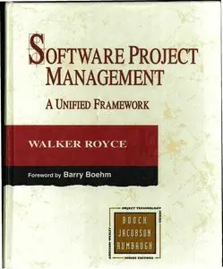 Software Project Management: A Unified Framework (repost)