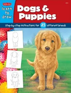 Dogs & Puppies: Step-by-step instructions for 25 different dog breeds (Learn to Draw)
