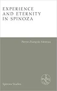 Experience and Eternity in Spinoza