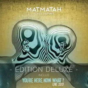 Matmatah - Plates coutures (Édition deluxe) (2018) [Official Digital Download]