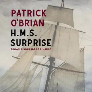 «H.M.S. Surprise» by Patrick O’Brian
