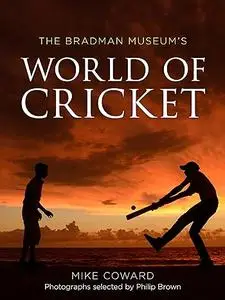 Bradman Museum's World of Cricket