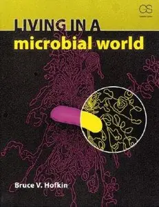 Living in a Microbial World