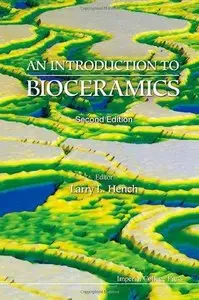 An Introduction to Bioceramics, 2nd edition