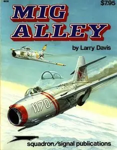 Squadron/Signal Publications 6020: MiG Alley: Air to Air Combat over Korea - Aircraft Specials series (Repost)