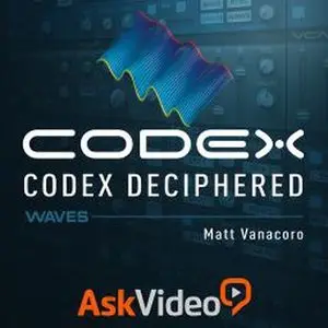 Ask Video - Waves 302 - Codex: Deciphered