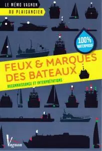 Lorenzo Timon, André Néméta, "Feux & marques des bateaux : Reconnaissance et interprétations"