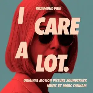 Marc Canham - I Care A Lot (Original Motion Picture Soundtrack) (2021)