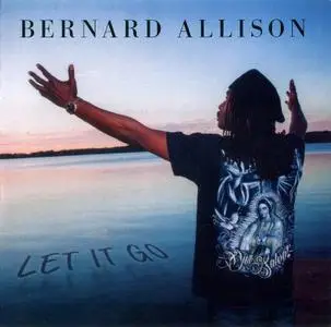 Bernard Allison - Let It Go (2018)