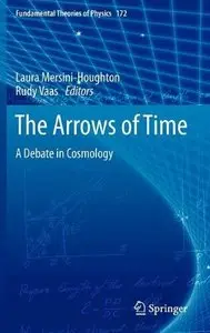 The Arrows of Time: A Debate in Cosmology 